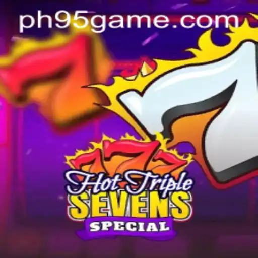 HotTripleSevensSpecial: Unveiling the Thrills and Chills of PH95