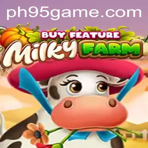 Exploring the Enchanting Realm of MilkyFarmBuyFeature: A Deep Dive with PH95