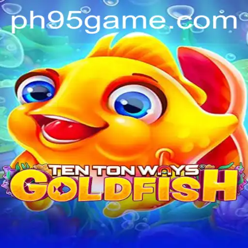 Dive into the Exciting World of TenTonWaysGoldfish: The Game Revolutionizing Fun
